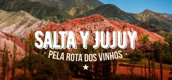 Salta y Jujuy - Pela rota dos Vinhos